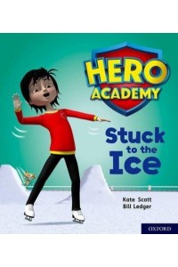 Stuck to the Ice - Project X. Hero Academy