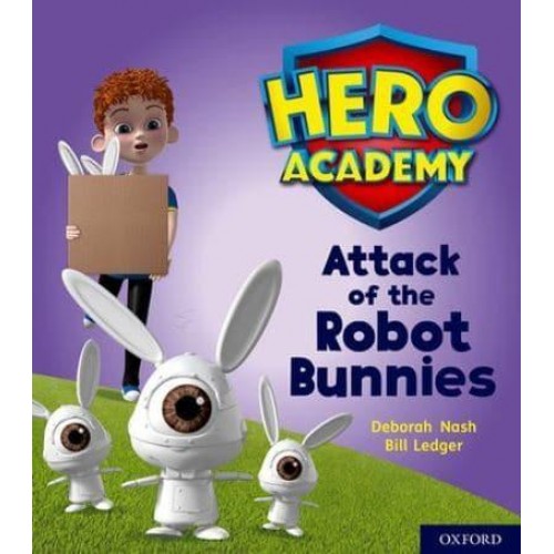 Attack of the Robot Bunnies - Project X. Hero Academy