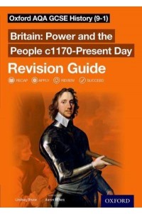 Britain. Power and the People, C1170-Present Day - Oxford AQA GCSE History (9-1)