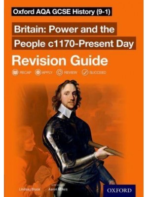 Britain. Power and the People, C1170-Present Day - Oxford AQA GCSE History (9-1)