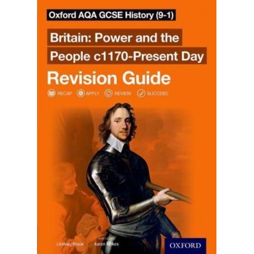Britain. Power and the People, C1170-Present Day - Oxford AQA GCSE History (9-1)