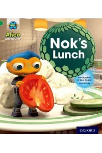 Nok's Lunch - Project X. Alien Adventures