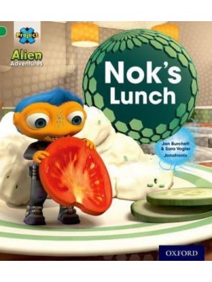 Nok's Lunch - Project X. Alien Adventures