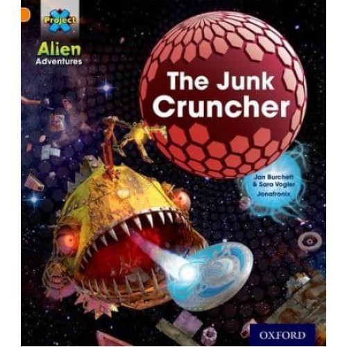 Project X: Alien Adventures: Orange: The Junk Cruncher