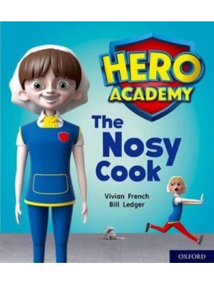 The Nosy Cook - Project X. Hero Academy