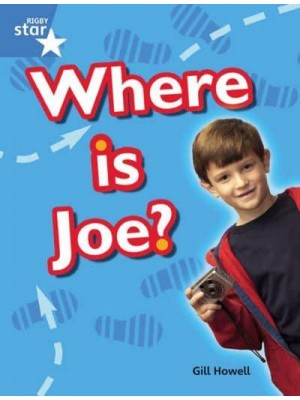 Rigby Star Guided Blue: Pupil Book Single: Where Is Joe? - STARQUEST