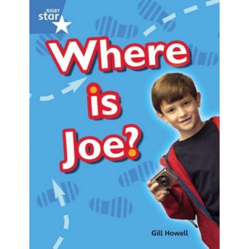 Rigby Star Guided Blue: Pupil Book Single: Where Is Joe? - STARQUEST