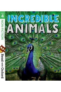 Incredible Animals - Read With Oxford. Stage 4