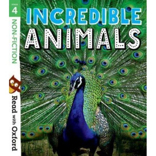 Incredible Animals - Read With Oxford. Stage 4