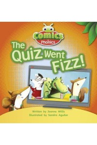 The Quiz Went Fizz! - Comics for Phonics