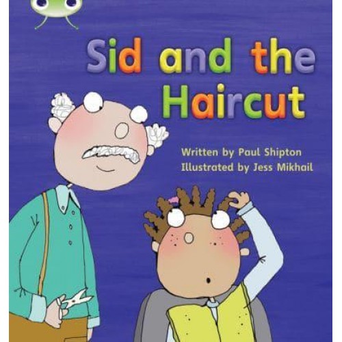 Bug Club Phonics Fiction Year 1 Phase 4 Set 12 Sid and the Haircut - Bug Club Phonics