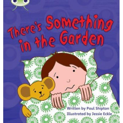 Bug Club Phonics Fiction Year 1 Phase 4 Set 12 There's Something In the Garden - Bug Club Phonics