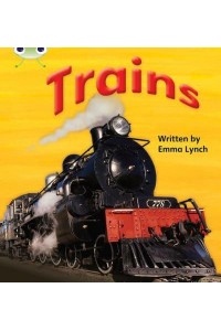 Bug Club Phonics Non Fiction Year 1 Phase 4 Set 12 Trains - Bug Club Phonics