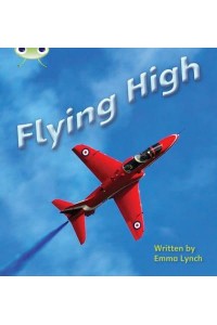 Bug Club Phonics Non Fiction Year 1 Phase 5 Set 16 Flying High - Bug Club Phonics