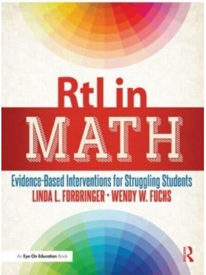 RtI in Math Evidence-Based Interventions for Struggling Students