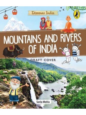 Discover India: Mountains and Rivers of India