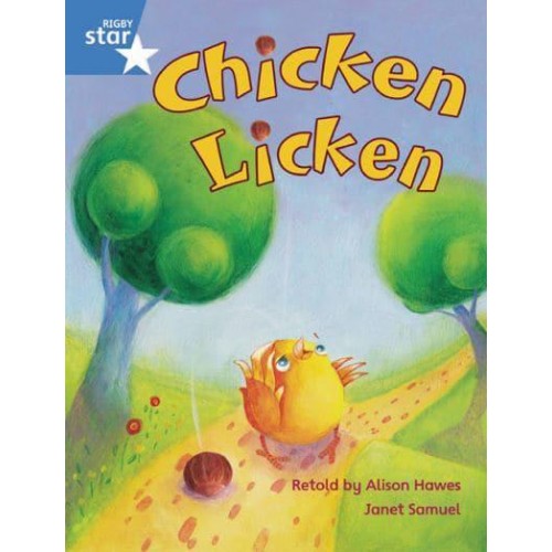 Rigby Star Guided Phonic Opportunity Readers Blue: Pupil Book Single: Chicken Licken - Star Phonics Opportunity Readers