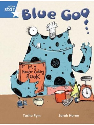 Rigby Star Guided Phonic Opportunity Readers Blue: Pupil Book Single: Blue Goo - Star Phonics Opportunity Readers