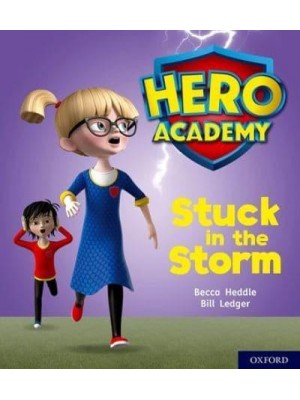Stuck in the Storm - Project X. Hero Academy