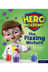 The Fizzing Mixture - Project X. Hero Academy