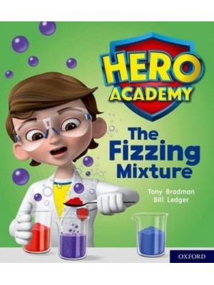 The Fizzing Mixture - Project X. Hero Academy