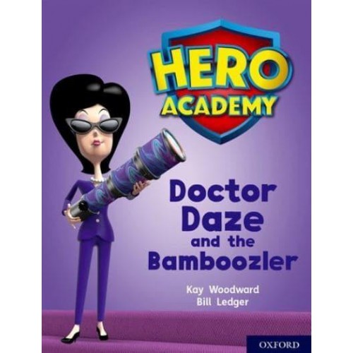 Doctor Daze and the Bamboozler - Project X. Hero Academy