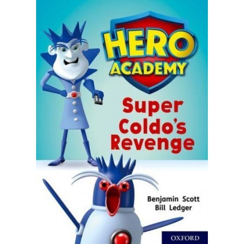 Super Coldo's Revenge - Project X. Hero Academy