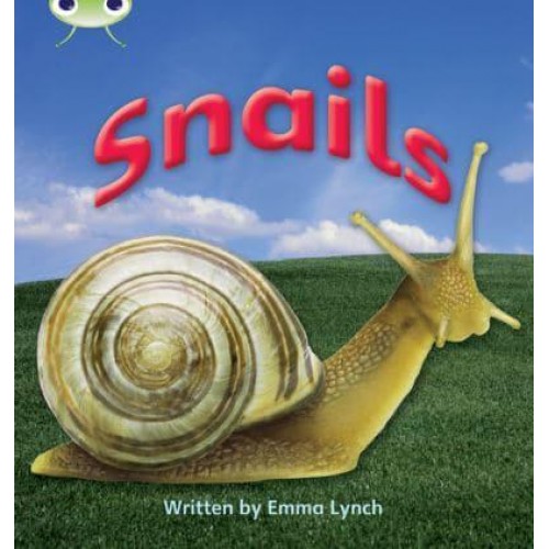 Bug Club Phonics Non Fiction Year 1 Phase 4 Set 12 Snails - Bug Club Phonics