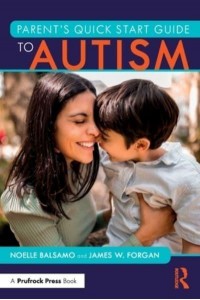 Parent's Quick Start Guide to Autism