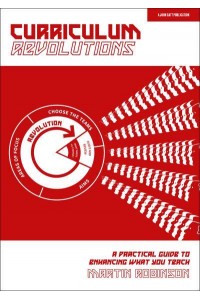 Curriculum Revolutions A Practical Guide to Enhancing What You Teach