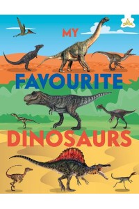 My Favourite Dinosaurs