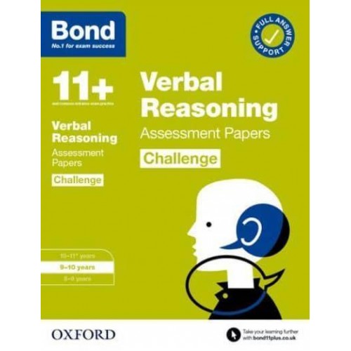 Bond 11+: Bond 11+ Verbal Reasoning Challenge Assessment Papers 9-10 Years