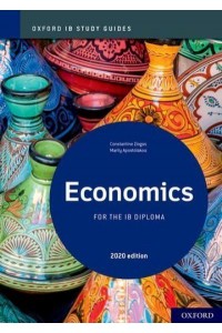 Economics for the IB Diploma - Oxford IB Study Guides