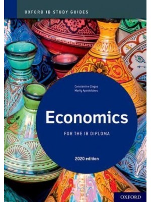 Economics for the IB Diploma - Oxford IB Study Guides