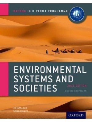 Environmental Systems and Societies. Course Book - Oxford IB Diploma Programme