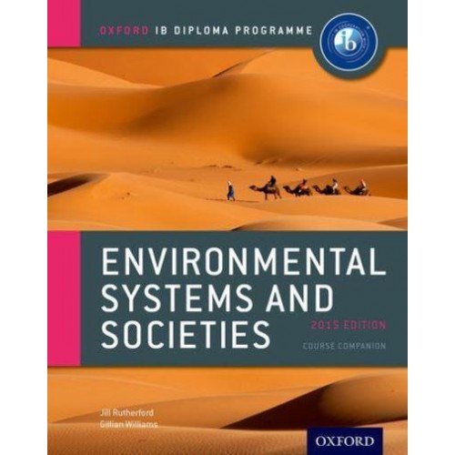 Environmental Systems and Societies. Course Book - Oxford IB Diploma Programme