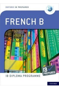 French B - Oxford IB Diploma Programme