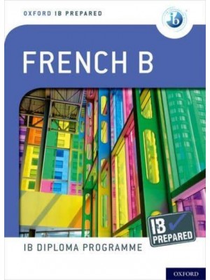 French B - Oxford IB Diploma Programme