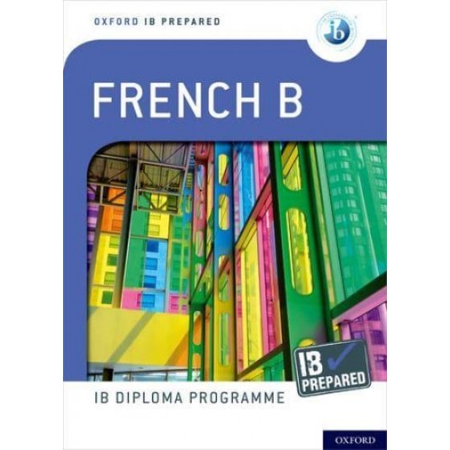 French B - Oxford IB Diploma Programme