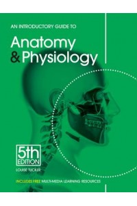An Introductory Guide to Anatomy & Physiology