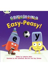 Bug Club Phonics Alphablocks Year 1 Phase 5 Set 15 Easy-Peasy! - Bug Club Phonics