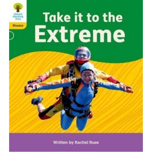 Take It to the Extreme - Oxford Reading Tree. Floppy's Phonics Decoding Practice