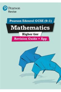 Revise Edexcel GCSE (9-1) Mathematics Higher Revision Guide For the 2015 Qualifications - REVISE Edexcel GCSE Maths 2015