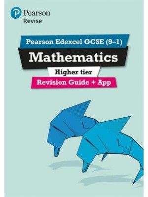 Revise Edexcel GCSE (9-1) Mathematics Higher Revision Guide For the 2015 Qualifications - REVISE Edexcel GCSE Maths 2015