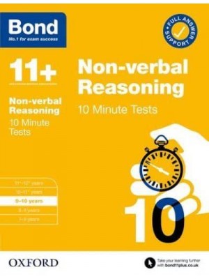 Bond 11+: Bond 11+ 10 Minute Tests Non-Verbal Reasoning 9-10 Years