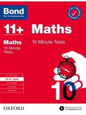 Bond 11+: Bond 11+ 10 Minute Tests Maths 10-11 Years