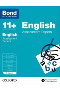 English. 5-6 Years Assessment Papers - Bond 11+