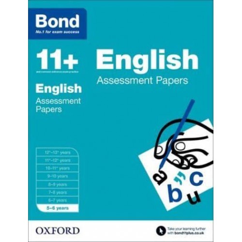 English. 5-6 Years Assessment Papers - Bond 11+