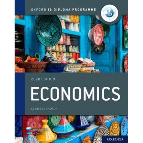 Economics. Course Book - Oxford IB Diploma Programme