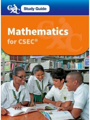 Mathematics for CSEC - A CXC Study Guide